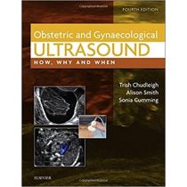 Obstetric And Gynaecological Ultrasound How, Why And When