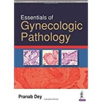 Essentials of Gynecologic Pathology